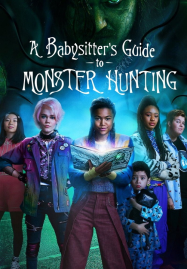 A Babysitter&#8217;s Guide to Monster Hunting (2020) คู่มือล่าปีศาจฉบับพี่เลี้ยง