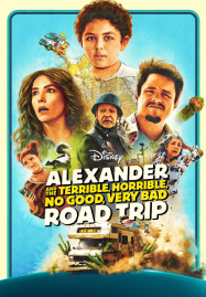 Alexander and the Terrible Horrible No Good Very Bad Road Trip (2025)
