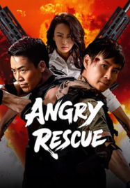 Angry Rescue (2025) กู้ภัยตัวตึง