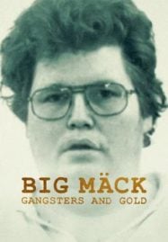Big Mack Gangsters and Gold (2023)