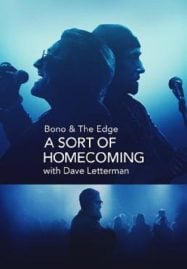 Bono &#038; The Edge A Sort of Homecoming with Dave Letterman (2023)