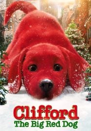 Clifford the Big Red Dog (2021) คลิฟฟอร์ด หมายักษ์สีแดง