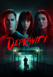 Depravity (2024) ชั่วโคตรร้าย