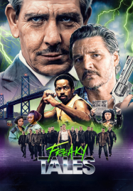 Freaky Tales (2025) เรื่องเล่าแสนประหลาด