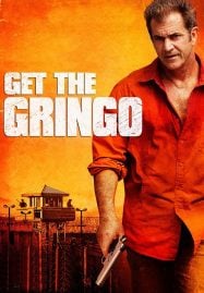 Get the Gringo (2012) คนมหากาฬระอุ