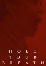 Hold Your Breath (2024)