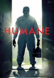 Humane (2024) นี่นะเหรอ&#8230;มนุษยธรรม