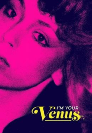 I&#8217;m Your Venus (2024) ฉันคือวีนัส