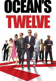 Ocean&#8217;s Twelve (2004) โอเชี่ยนส ทเวลฟ์ 12 มงกุฏ ปล้นสุดโลก