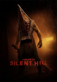 Return to Silent Hill (2026) เมืองห่าผี นครคืนชีพ