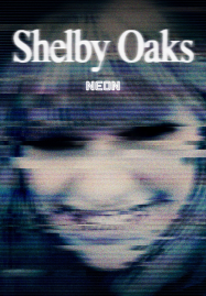 Shelby Oaks (2025) เชลบี้ โอคส์ คลิปเฮี้ยน คดีหลอน