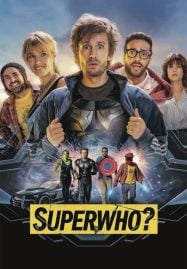 Superwho (2021) ซูเปอร์ฮู ฮีโร่ ฮีรั่ว