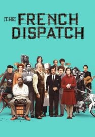 The French Dispatch (2021) ก๊วนข่าวหัวเห็ด