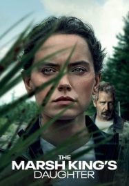 The Marsh King&#8217;s Daughter (2023) ล่าแค้นสันดานดิบ