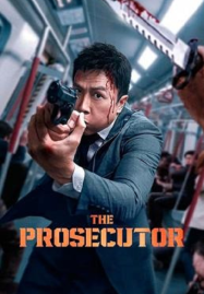 The Prosecutor (2024) เดอะ โปรซิคิวเตอร์ เกิดมาเก็บเจ้าพ่อ