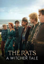 The Rats A Witcher Tale (2025) พวกแรทส์ ตำนานนักล่าจอมอสูร