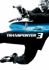 The Transporter 3 (2008) เพชฌฆาต สัญชาติเทอร์โบ