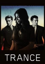 Trance (2013) แทรนซ์ ย้อนเวลาล่าระห่ำ