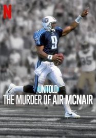 Untold The Murder of Air McNair ฆาตกรรมแอร์ แมคแนร์ (2024)