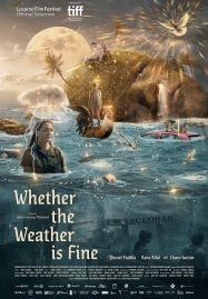 Whether the Weather Is Fine (2021)